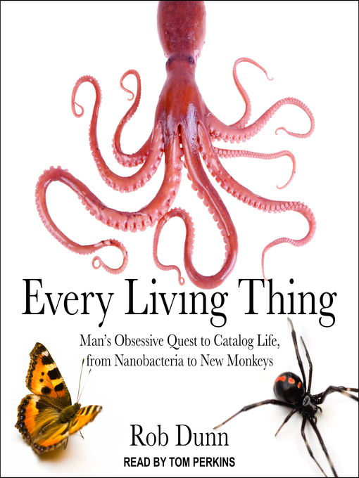 Title details for Every Living Thing by Rob Dunn - Available